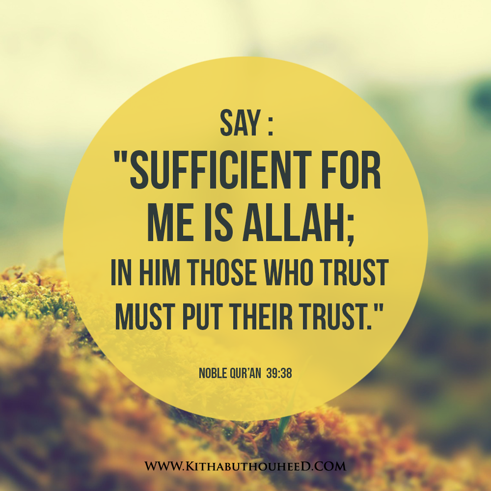 Kithabuthouheed | en_ allah_ Say Sufficient for me is Allah in Him those  who trust _quran wallpaper - Kithabuthouheed